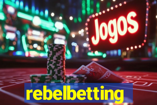 rebelbetting