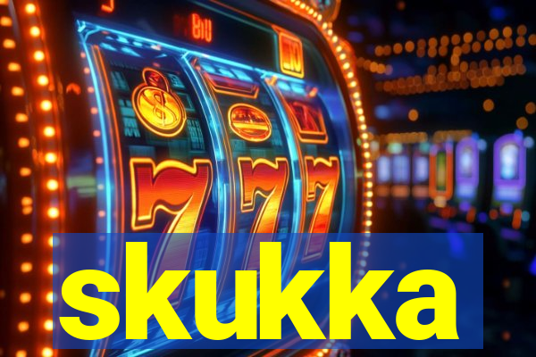 skukka