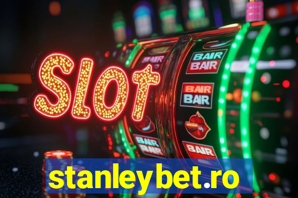 stanleybet.ro